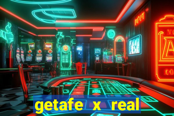 getafe x real madrid palpite